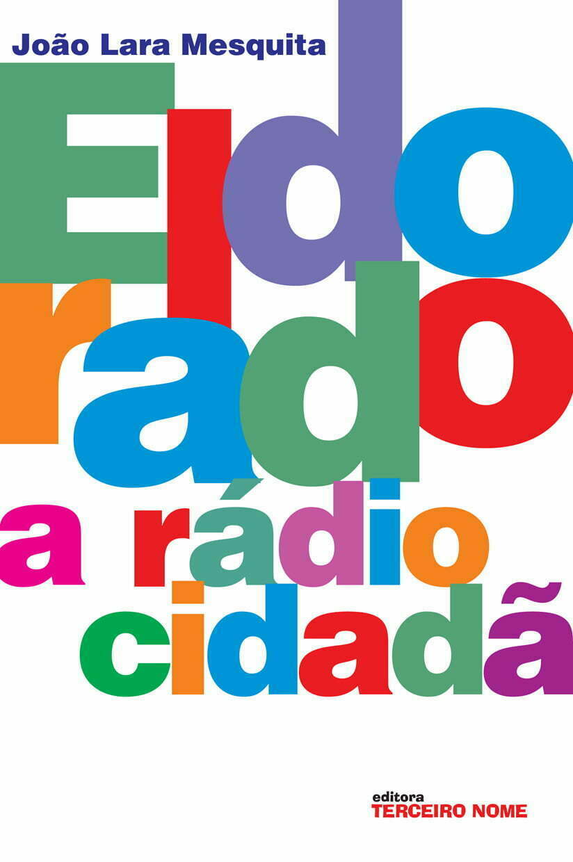 Rádio Eldorado: livro relata as histórias de cidadania , imagem da Capa do livro Eldorado-a Rádio Cidadã.