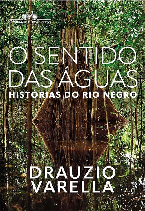 Capa do livro O Sentido Das Águas- Histórias do Rio Negro.